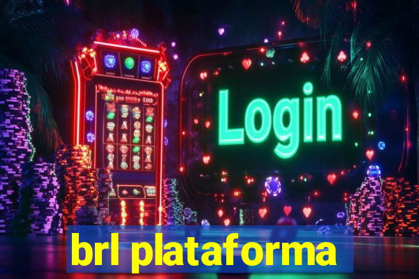 brl plataforma